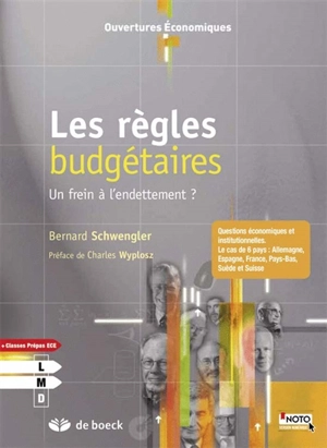 Les règles budgétaires : un frein à l'endettement ? - Bernard Schwengler