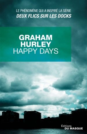 Happy days - Graham Hurley