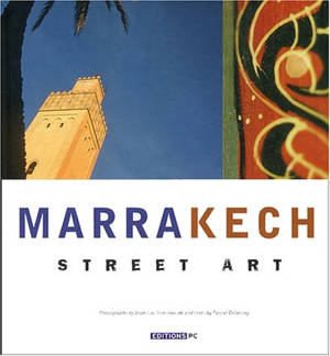 Marrakech : street art - Pascal Delannoy