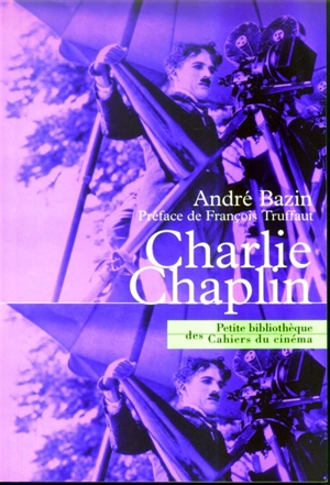 Charlie Chaplin - André Bazin