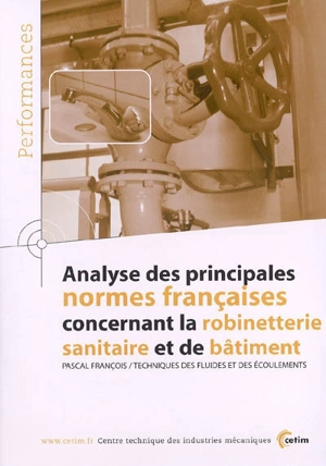 Analyse des principales normes françaises concernant la robinetterie sanitaire et de bâtiment - Pascal François