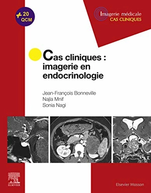 Cas cliniques : imagerie en endocrinologie - Jean-François Bonneville