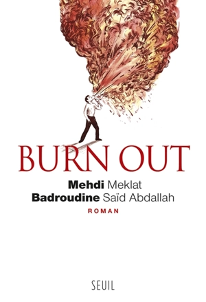 Burn out - Mehdi Meklat