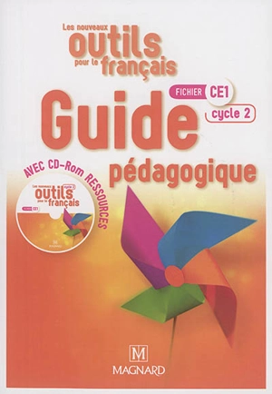 Les nouveaux outils pour le français, fichier CE1, cycle 2 : guide pédagogique avec CD-ROM ressources - Sylvie Aminta