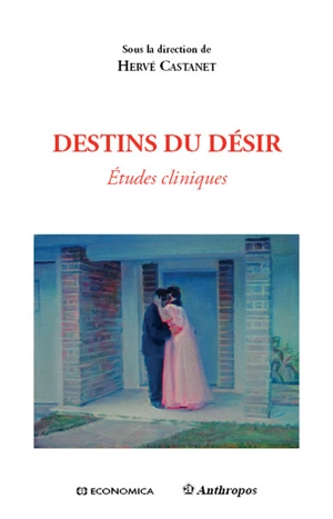 Destins du désir : études cliniques