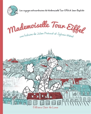 Mademoiselle Tour Eiffel - Julien Prévost