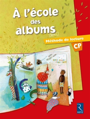A l'école des albums : méthode de lecture CP - Françoise Bouvard