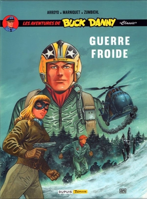 Les aventures de Buck Danny classic, 6 : guerre froide - Frédéric Marniquet