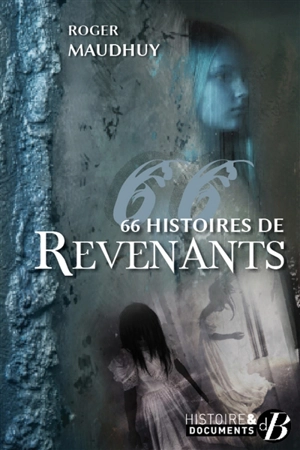 66 histoires de revenants - Roger Maudhuy