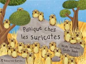 Panique chez les suricates - Nicole Snitselaar