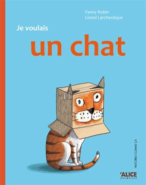 Je voulais un chat - Fanny Robin