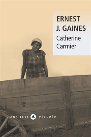 Catherine Carmier - Ernest J. Gaines