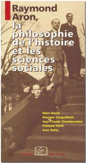 Raymond Aron, la philosophie de l'histoire et les sciences sociales