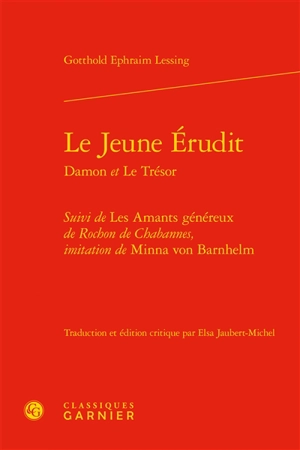 Le jeune érudit. Damon. Le trésor - Gotthold Ephraim Lessing