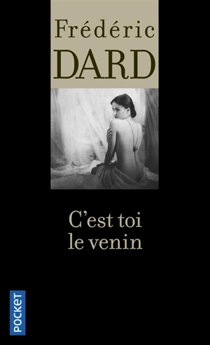 C'est toi le venin - Frédéric Dard