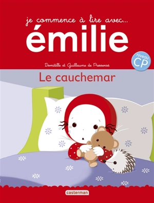 Je commence à lire avec Emilie. Vol. 17. Le cauchemar : niveau CP - Domitille de Pressensé