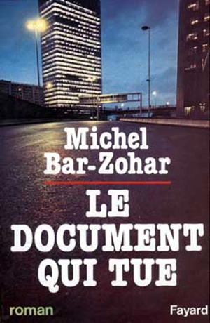 Le document qui tue - Michael Bar-Zohar