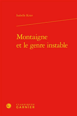 Montaigne et le genre instable - Isabelle Krier