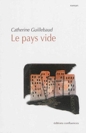 Le pays vide - Catherine Guillebaud