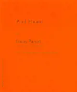Paul Eluard - Louis Parrot