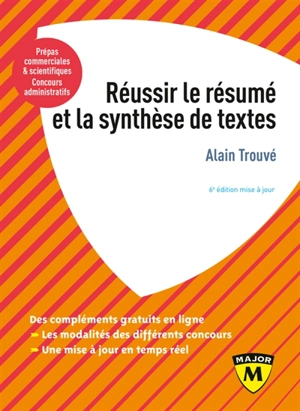 Réussir le résumé et la synthèse de textes - Alain Trouvé