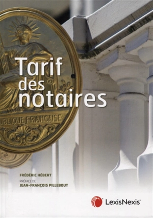 Tarif des notaires - Frédéric Hébert