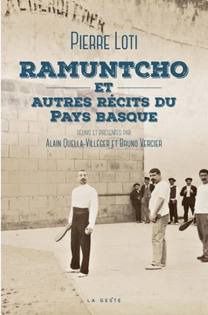 Ramuntcho : et autres récits du Pays basque - Pierre Loti