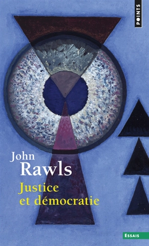 Justice et démocratie - John Rawls