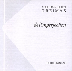 De l'imperfection - Algirdas Julien Greimas