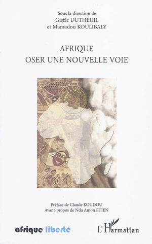 Afrique, oser une nouvelle voie