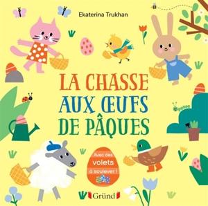 La chasse aux oeufs de Pâques : avec des volets à soulever ! - Ekaterina Trukhan