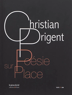 Poésie sur place : partitions : texte + son - Christian Prigent