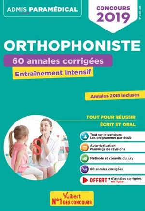 Orthophoniste : 60 annales corrigées, entraînement intensif : concours 2019, annales 2018 incluses - Julie Camoin