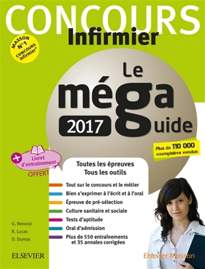 Le méga guide concours infirmier 2017 - Ghyslaine Benoist