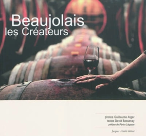 Beaujolais, les créateurs - David Bessenay