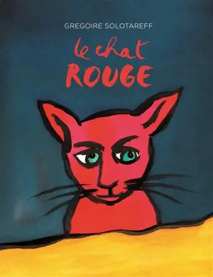Le chat rouge - Grégoire Lecaye