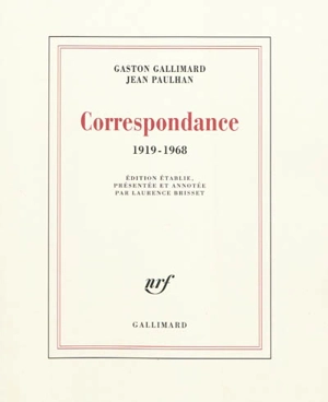 Correspondance : 1919-1968 - Gaston Gallimard