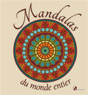 Mandalas du monde entier : la voie du retour vers votre centre intérieur - Shia Green