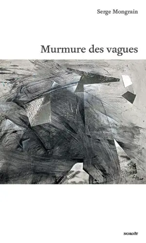 Murmure des vagues - Serge Mongrain