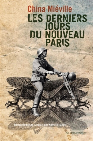 Les derniers jours du Nouveau-Paris - China Miéville