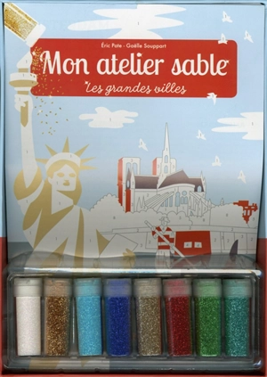 Mon atelier sable : les grandes villes - Eric Pate