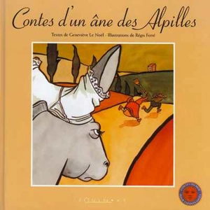 Contes d'un âne des Alpilles - Geneviève Le Noël