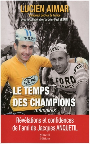 Le temps des champions : mémoires - Lucien Aimar