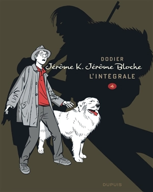 Jérôme K. Jérôme Bloche : l'intégrale. Vol. 4 - Dodier