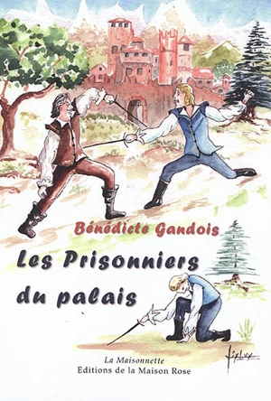 Les prisonniers du palais - Bénédicte Gandois