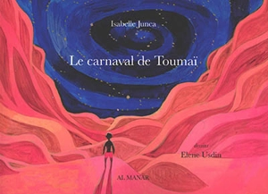Le carnaval de Toumaï - Isabelle Junca