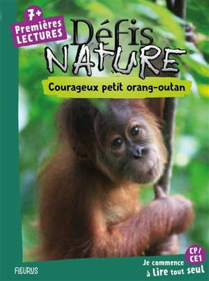 Courageux petit orang-outan - Sophie de Mullenheim