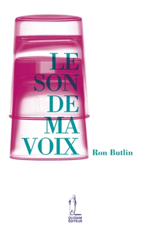 Le son de ma voix - Ron Butlin