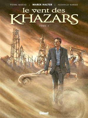 Le vent des Khazars. Vol. 2 - Makyo