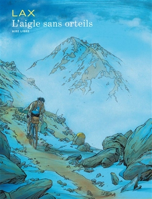 L'aigle sans orteils - Christian Lax